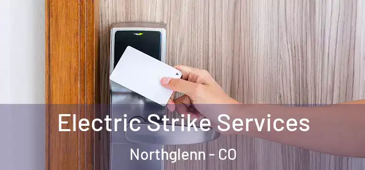  Electric Strike Services Northglenn - CO