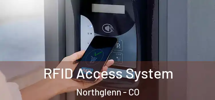 RFID Access System Northglenn - CO