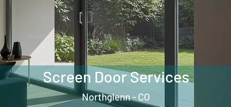 Screen Door Services Northglenn - CO