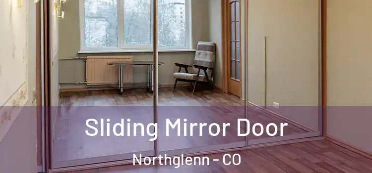  Sliding Mirror Door Northglenn - CO