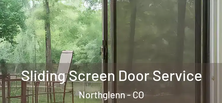 Sliding Screen Door Service Northglenn - CO